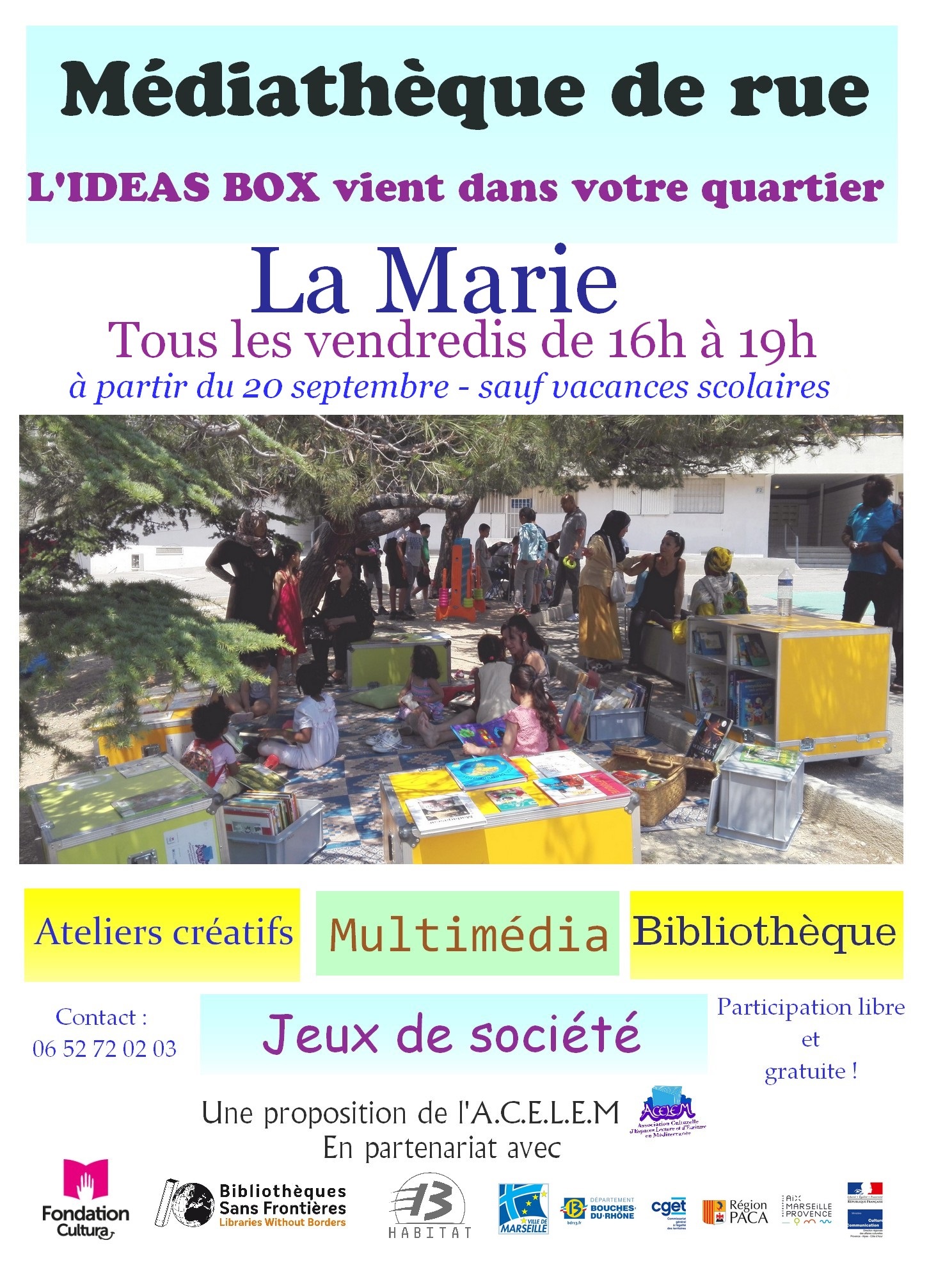 Médiathèque de rue - Ideas Box à La Marie tous les vendredis à la Marie (13013)